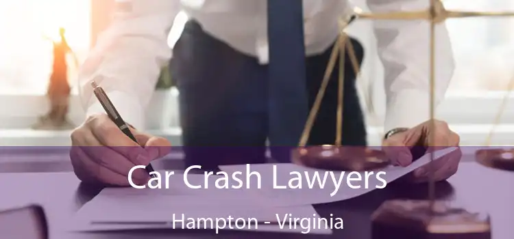 Car Crash Lawyers Hampton - Virginia