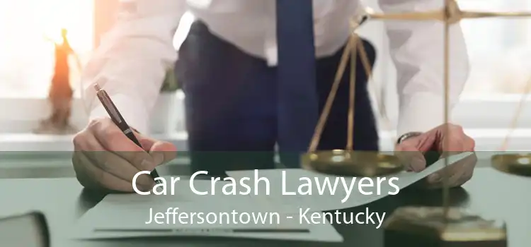 Car Crash Lawyers Jeffersontown - Kentucky