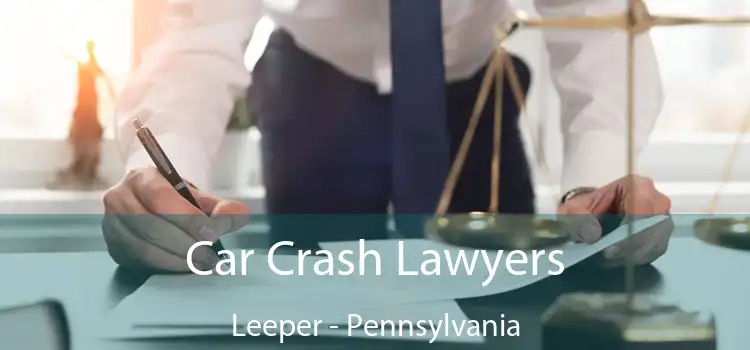Car Crash Lawyers Leeper - Pennsylvania