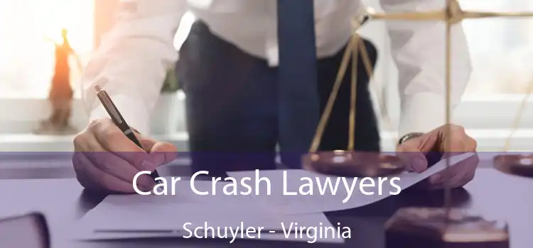 Car Crash Lawyers Schuyler - Virginia
