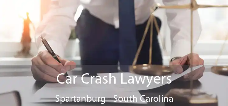 Car Crash Lawyers Spartanburg - South Carolina