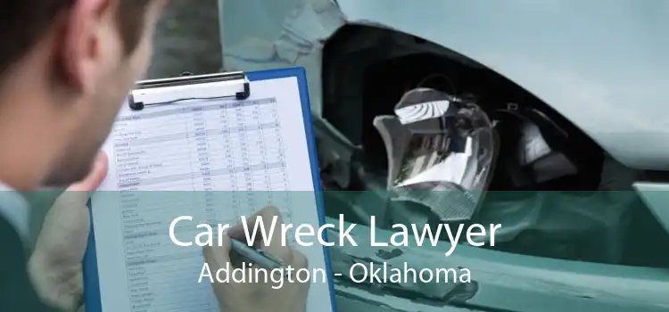Car Wreck Lawyer Addington - Oklahoma