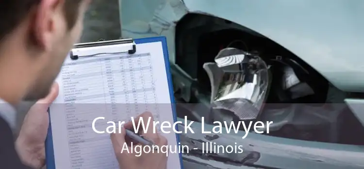 Car Wreck Lawyer Algonquin - Illinois