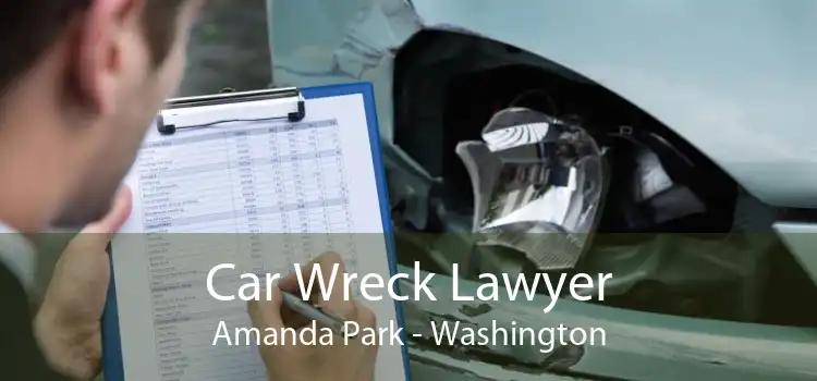 Car Wreck Lawyer Amanda Park - Washington