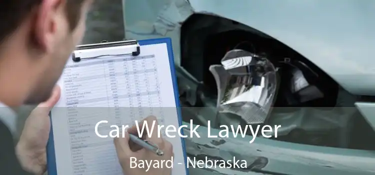 Car Wreck Lawyer Bayard - Nebraska