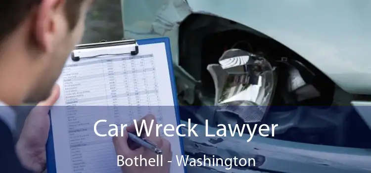 Car Wreck Lawyer Bothell - Washington