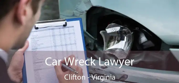 Car Wreck Lawyer Clifton - Virginia