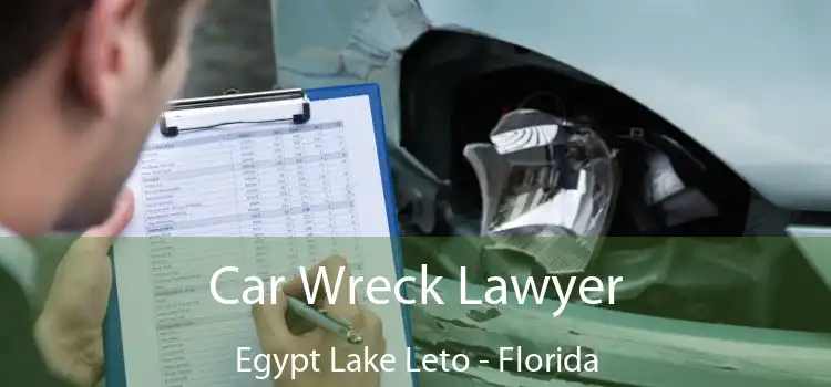 Car Wreck Lawyer Egypt Lake Leto - Florida