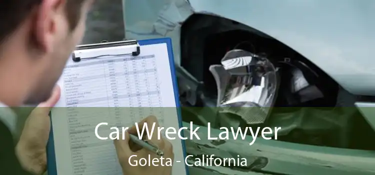 Car Wreck Lawyer Goleta - California