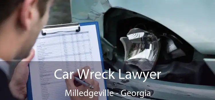 Car Wreck Lawyer Milledgeville - Georgia