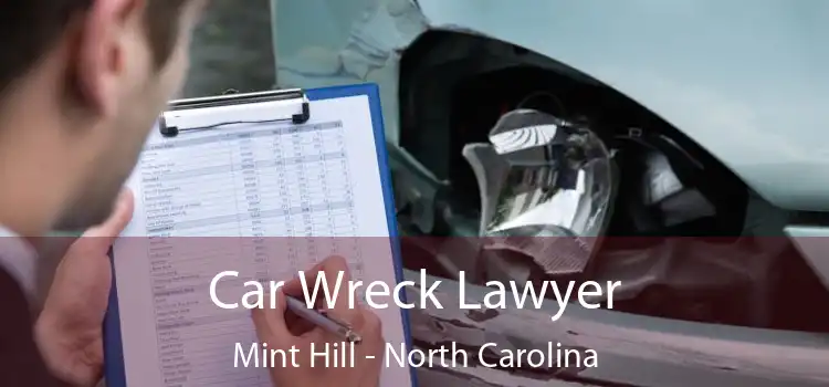 Car Wreck Lawyer Mint Hill - North Carolina