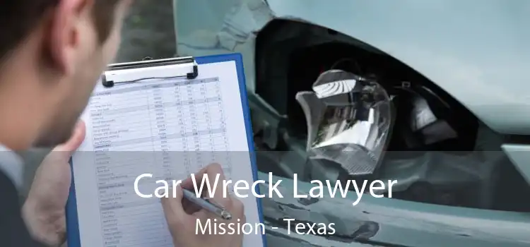 Car Wreck Lawyer Mission - Texas
