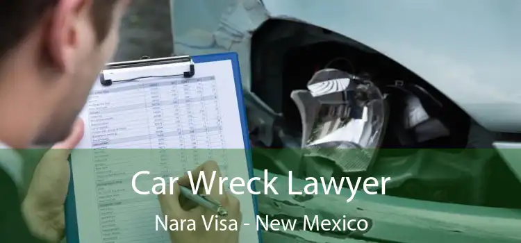 Car Wreck Lawyer Nara Visa - New Mexico