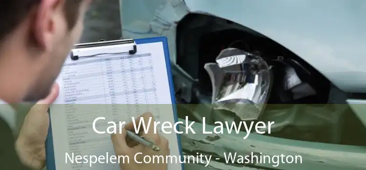 Car Wreck Lawyer Nespelem Community - Washington