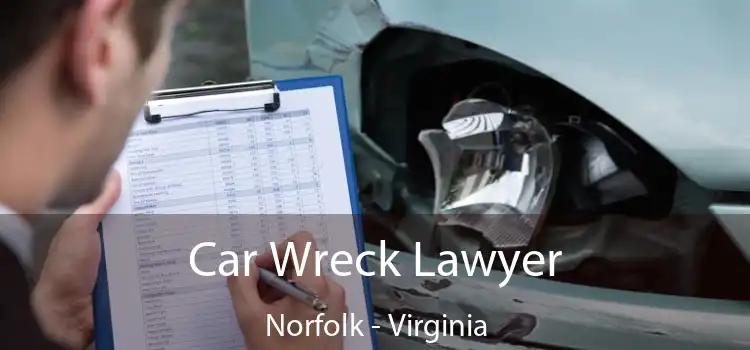 Car Wreck Lawyer Norfolk - Virginia
