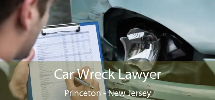 Car Wreck Lawyer Princeton - New Jersey