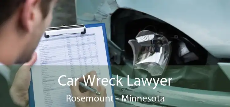 Car Wreck Lawyer Rosemount - Minnesota