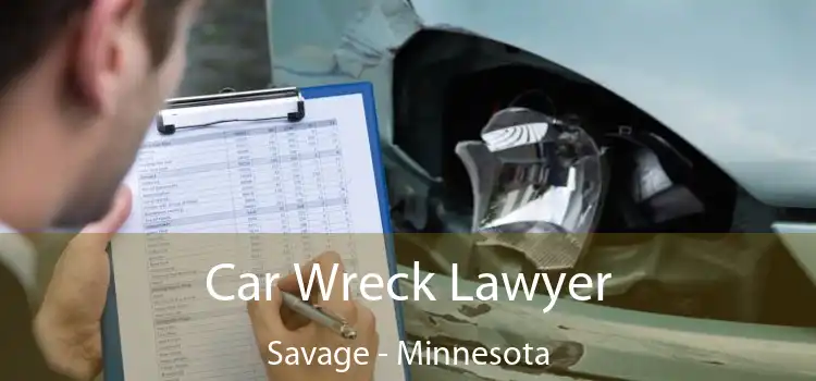 Car Wreck Lawyer Savage - Minnesota