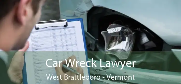 Car Wreck Lawyer West Brattleboro - Vermont