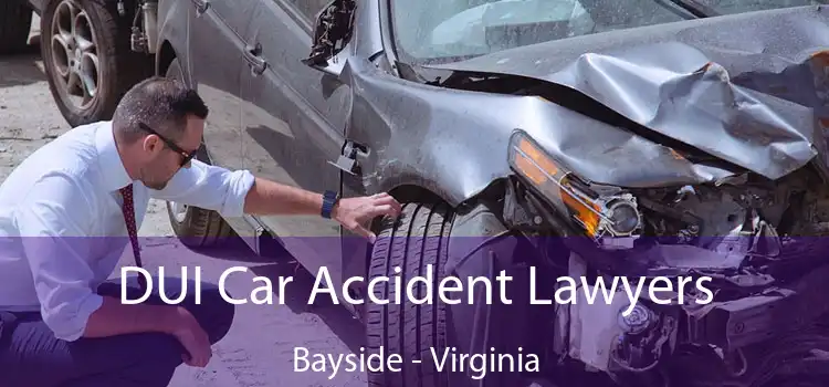 DUI Car Accident Lawyers Bayside - Virginia