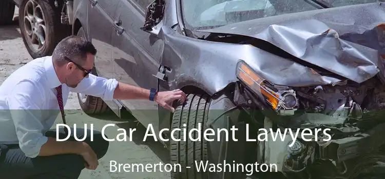 DUI Car Accident Lawyers Bremerton - Washington