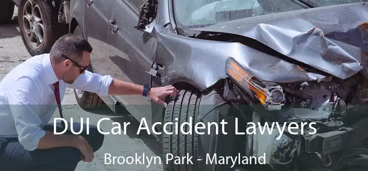 DUI Car Accident Lawyers Brooklyn Park - Maryland