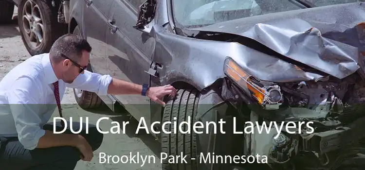 DUI Car Accident Lawyers Brooklyn Park - Minnesota