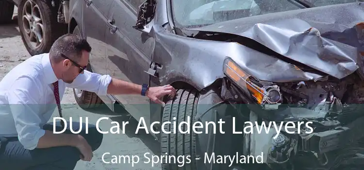 DUI Car Accident Lawyers Camp Springs - Maryland