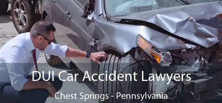 DUI Car Accident Lawyers Chest Springs - Pennsylvania