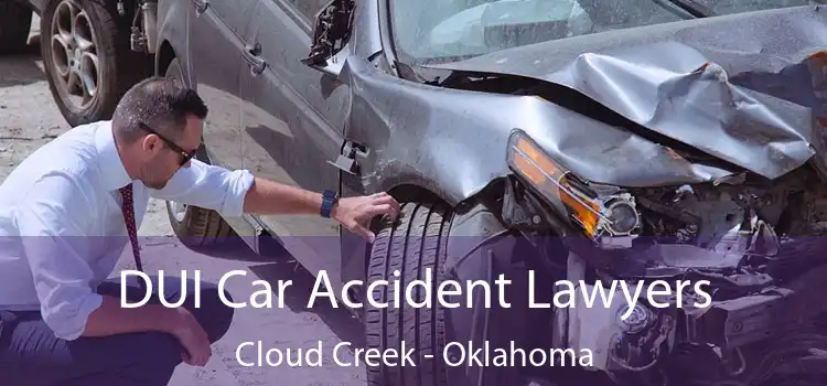 DUI Car Accident Lawyers Cloud Creek - Oklahoma