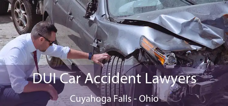 DUI Car Accident Lawyers Cuyahoga Falls - Ohio
