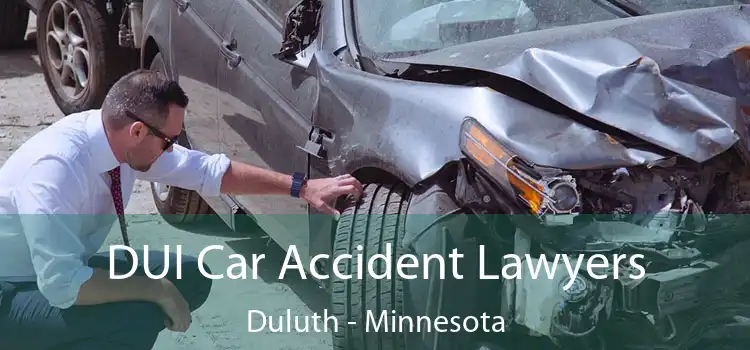 DUI Car Accident Lawyers Duluth - Minnesota