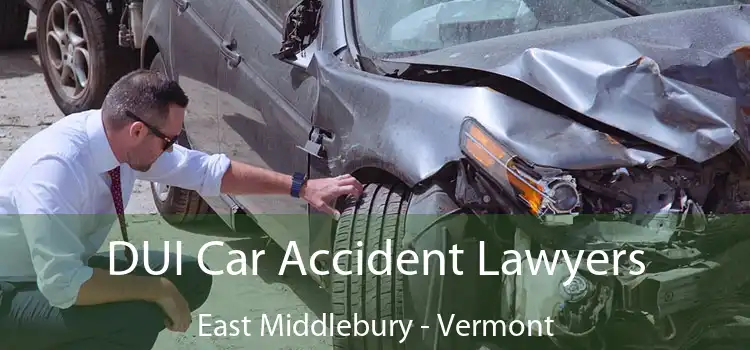 DUI Car Accident Lawyers East Middlebury - Vermont