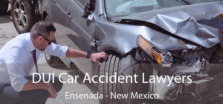 DUI Car Accident Lawyers Ensenada - New Mexico