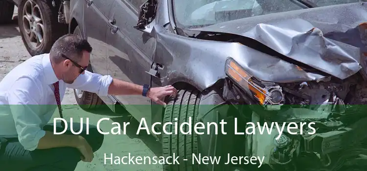 DUI Car Accident Lawyers Hackensack - New Jersey