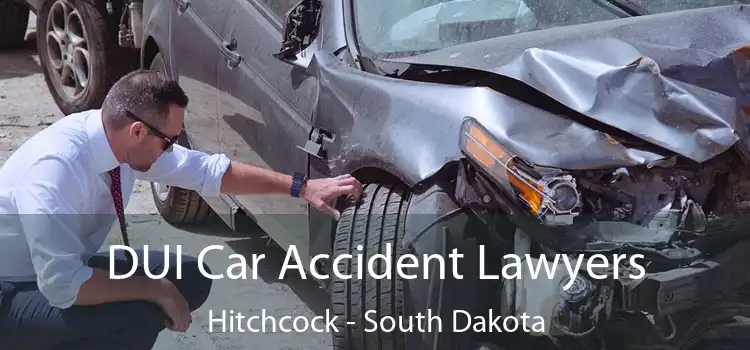 DUI Car Accident Lawyers Hitchcock - South Dakota