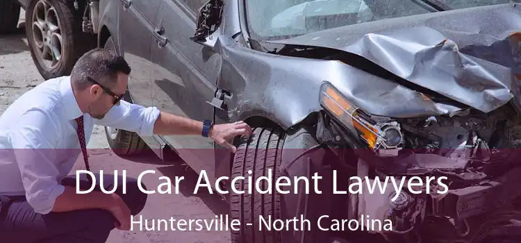 DUI Car Accident Lawyers Huntersville - North Carolina