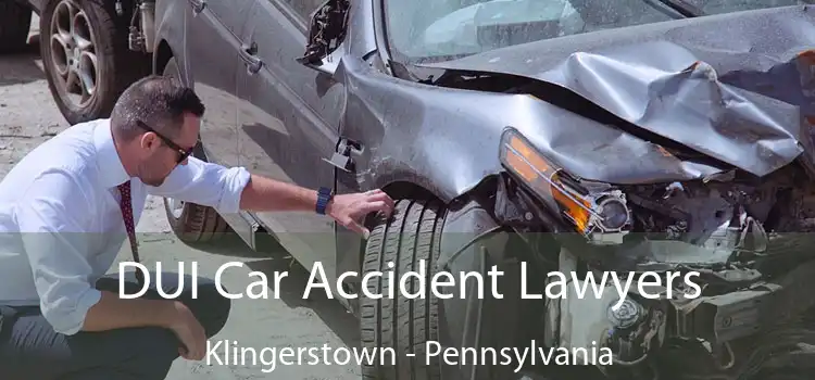 DUI Car Accident Lawyers Klingerstown - Pennsylvania