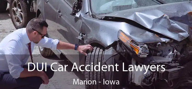 DUI Car Accident Lawyers Marion - Iowa