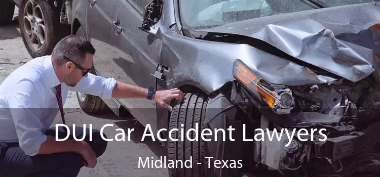 DUI Car Accident Lawyers Midland - Texas