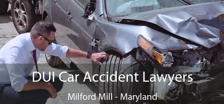 DUI Car Accident Lawyers Milford Mill - Maryland