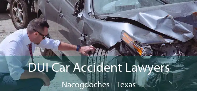 DUI Car Accident Lawyers Nacogdoches - Texas
