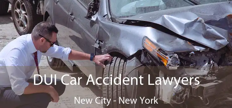 DUI Car Accident Lawyers New City - New York