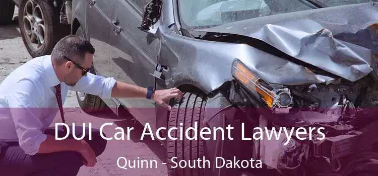 DUI Car Accident Lawyers Quinn - South Dakota