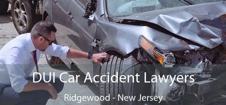 DUI Car Accident Lawyers Ridgewood - New Jersey