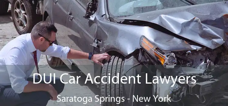 DUI Car Accident Lawyers Saratoga Springs - New York