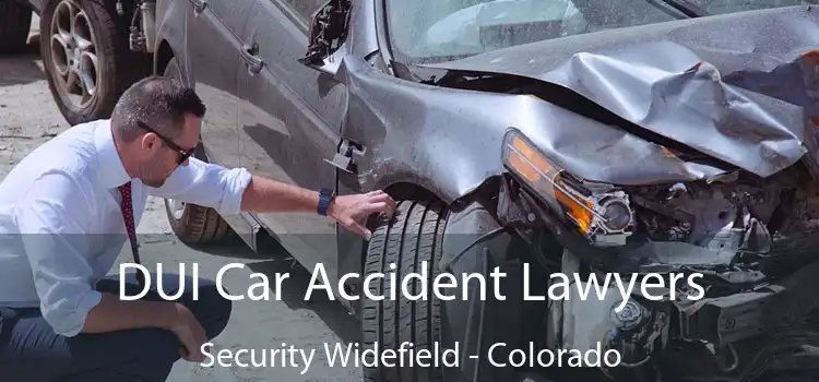 DUI Car Accident Lawyers Security Widefield - Colorado