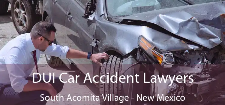 DUI Car Accident Lawyers South Acomita Village - New Mexico