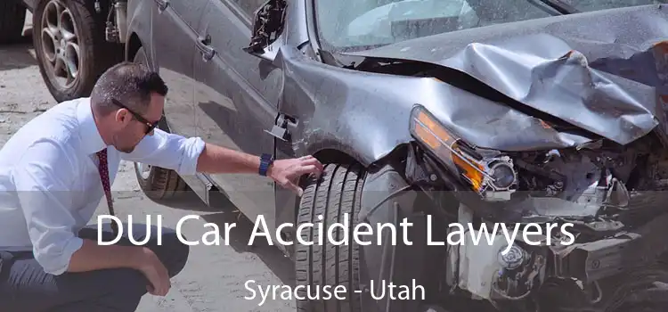 DUI Car Accident Lawyers Syracuse - Utah