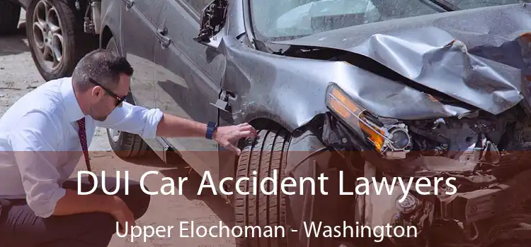 DUI Car Accident Lawyers Upper Elochoman - Washington